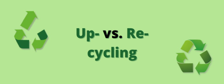 Upcycling vs. Recycling
